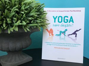 Yoga sans dégâts Bernadette De gasquet